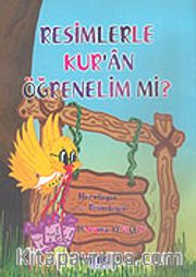 Resimlerle Kur'an Öğrenelim mi?