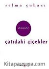 Çatıdaki Çiçekler/Hep Bir Yarın Var