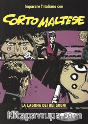 Corto Maltese - La laguna dei bei sogni (B2-C1)  