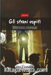 Gli strani ospiti +CD (A2/A2+) Primiracconti per ragazzi 