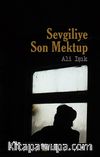 Sevgiliye Son Mektup