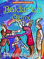 Baldur'un Ölümü /  İskandinav Mitolojisi Dünya Mitolojisi Serisi
