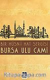 Bursa Ulu Cami (Bir Hüsn-i Hat Sergisi)