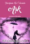Yüreğimin Her Odasında Aşk