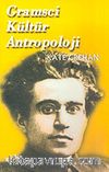 Gramsci Kültür Antropoloji