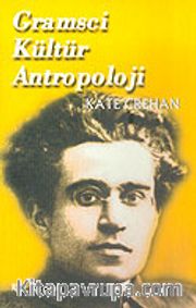 Gramsci Kültür Antropoloji