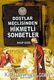 Dostlar Meclisinden Hikmetli Sohbetler