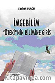 İmgebilim Öteki'nin Bilimine Giriş