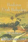 Bozkırın Uzak Bahçeleri