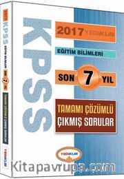 2017 KPSS Eğitim Bilimleri Son 7 Yıl Tamamı Çözümlü Çıkmış Sorular