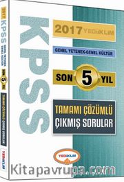 2017 KPSS Genel Yetenek Genel kültür Son 5 Yıl Tamamı Çözümlü Çıkmış Sorular