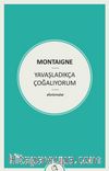 Yavaşladıkça Çoğalıyorum