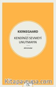 Kendinizi Sevmeyi Unutmayın