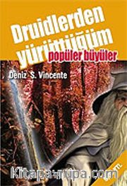 Druidlerden Yürüttüğüm Popüler Büyüler