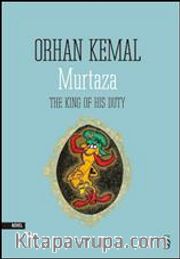 Murtaza <br /> The King of his Duty
