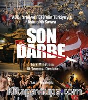ABD, İsrail ve FETÖ’nün Türkiye’yle Asimetrik Savaşı Son Darbe <br /> Türk Milletinin 15 Temmuz Destanı