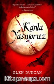 Kanla Yaşıyoruz