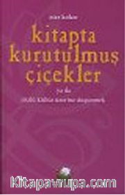 Kitapta Kurutulmuş Çiçekler ya da Sözlü Kültür Üzerine Düşünmek