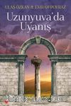 Uzunyuva’da Uyanış