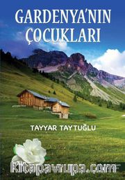 Gardenya’nın Çocukları
