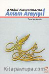 Ahlaki Kavramlarda Anlam Arayışı
