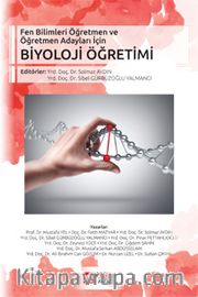 Fen Bilimleri Öğretmen ve Öğretmen Adayları İçin Biyoloji Öğretimi