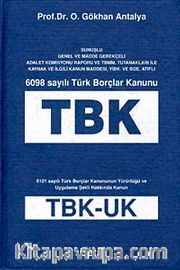 6098 Sayılı Türk Borçlar Kanunu (TBK)