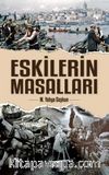 Eskilerin Masalları