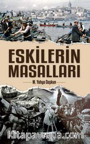 Eskilerin Masalları