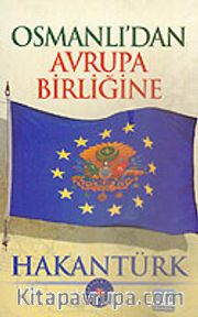 Osmanlı'dan Avrupa Birliğine