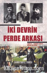 İki Devrin Perde Arkası