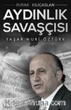 Aydınlık Savaşcısı / Yaşar Nuri Öztürk