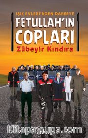 Fetullah’ın Copları <br /> Işık Evleri’nden Darbeye
