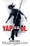 Yap ya da Öl