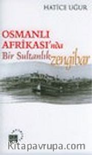 Osmanlı Afrikası'nda Bir Sultanlık Zengibar