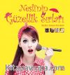Nesli'nin Güzellik Sırları