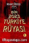 Bir 2023 Türkiye Rüyası