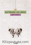 Ayrılmadan Aşk Olmaz