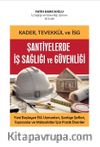 Kader, Tevekkül ve İSG Şantiylerde İş Sağlığı ve Güvenliği