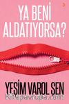 Ya Beni Aldatıyorsa?