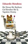 Bir Hırsız Bir Berbere Gel Beraber Bir İş Yapalım Demiş