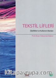 Tekstil Lifleri <br /> Özellikleri ve  Kullanım Alanları