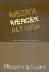 Medya Mercek Altında
