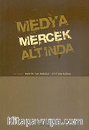 Medya Mercek Altında