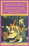 Erguvan Rengi Söylenceler