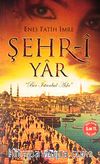 Şehr-i Yar & Bir İstanbul Aşkı (Cep Boy)