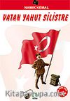 Vatan Yahut Silistre/100 Temel Eser