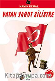 Vatan Yahut Silistre/100 Temel Eser