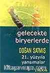 Gelecekte Biryerlerde 21. Yüzyıla Yansımalar