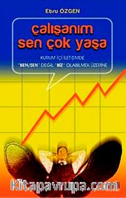 Çalışanım Sen Çok Yaşa